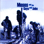 Moses and the Guys with Jobs