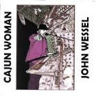 John Wessel - Cajun woman